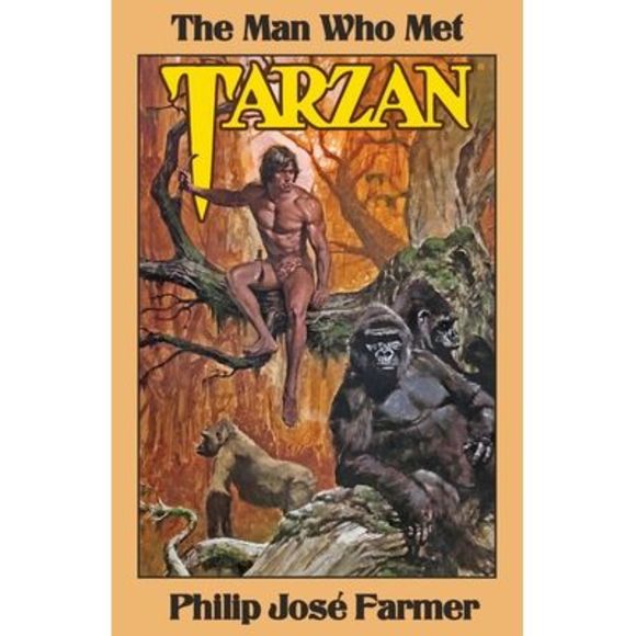 The Man Who Met Tarzan -- Philip Jose Farmer - Picture 1 of 1